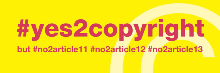 Yes to #Copyright, but NO to article #11, #12 and #13